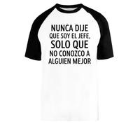 Capzy Nunca Dije Que Soy El Jefe Solo Que No Baseball T-Shirt Unisex Men Women Short Sleeve