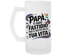 Capzy Papà Ti Darò Fastidio Per Il Resto Della Tua Vita Bicchiere Birra Tazza Chope À Biere Beer Mug