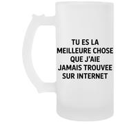 Capzy Tu Es La Meilleure Chose Que J’aie Jamais Trouvée Sur Internet Un Verre Bière Agresser Tasse Chope À Biere Beer Mug