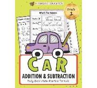 Car Addition And Subtraction Grade 1: Daily Basic Math Practice For Kids