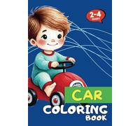 CAR Adventures - A Fun Coloring Book for Toddlers and Preschoolers (Ages 2-4): Packed with 52 engaging and simple car-themed illustrations, perfect for little hands and early learning!