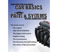 CAR BASICS PARTS & SYSTEMS: Learn how your car works, Internal combustion engine, Car Science, engine parts,