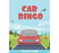 Car Bingo Travel Game: Road Trip Essentials For Kids Roadside Bingo Activity For Kids In The Car | Backseat Boredom Buster