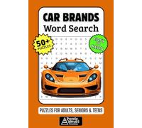 Car Brands Word Search Puzzle Book: 50+ Fun & Easy-to-Read Puzzles Featuring Classic & Modern Auto Makers, Sports Cars & Iconic Vehicles for Adults, Seniors & Teens