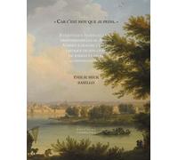Car c'est moy que je peins: Stratégies familiales et professionnelles de Joseph Vernet à travers l’étude critique de son livre de raison et de sa correspondance