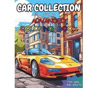Car Collection Vol 2 Advanced Coloring Book For Kids and Adults: 20 More highly detailed and FUN cars coloring book, scenic backgrounds, classic cars, super cars, import cars, for kids and adults