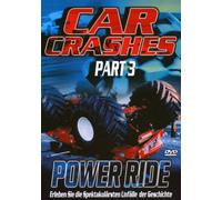 Car Crashes - Part 3: Power Ride