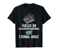 Car Dieu a Tant aimé Le Monde FGSLTWTHGHOB alimenté par la Foi T-Shirt