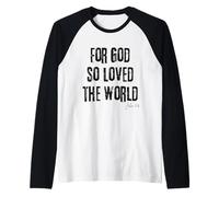 Car Dieu a Tant aimé Le Monde (Jean 3:16) Bible, Foi, Salut Manche Raglan