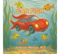 CAR FISH: A beach-time story about naming big feelings, finding comfort, and imagining a hopeful goodbye!