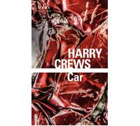 Car - Harry Crews - Gallimard - Poche - Roman