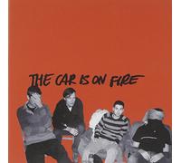 Car Is on Fire - Car Is on Fire