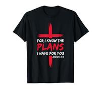 Car Je connais Les Plans Que J'Ai pour toi Bible Cross Christian T-Shirt