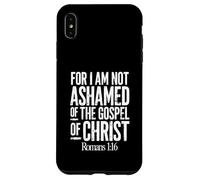 Car Je n'ai Pas honte de l'Évangile du Christ Romains 1:16 Coque pour iPhone XS Max