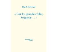 Car les grandes villes, seigneur... - Inigo de Satrustegui - Fario - broché - Roman