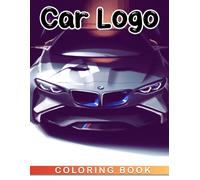 Car Logo Coloring Book For Kids: 30 High-Quality Pictures Of Various Car Brands For Kids To Color And Enjoy Perfect Gift Idea!