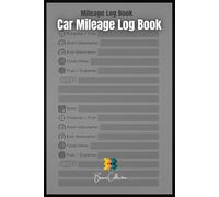 Car Mileage Log Book: Simple Trip Log for Recording Miles, Fuel, and Travel Expenses