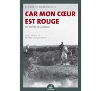 Car mon coeur est rouge : Des Indiens en Camargue