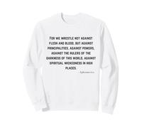 Car Nous ne luttons Pas Contre la Chair et Le Sang - Sweatshirt