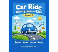 Car Ride Activity Book For Kids: Ages 4-6