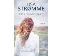 Car si l'on nous sépare: Edvard Munch et sa muse