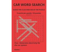 Car Word Search: Brainstorm I Guess the clue and solve the puzzle I 9 words per puzzle / 55 puzzles I check your car knowledge I how well do you know your car parts I 6x9 inches 166 pages