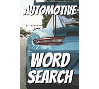 Car Word Search Puzzles: 400+ Automotive Terms for Enjoyment & Relaxation!: Car-Themed Word Puzzles | 6x9 inches, 110 pages | Over 50 Engaging Challenges... Ideal for Auto Enthusiasts!