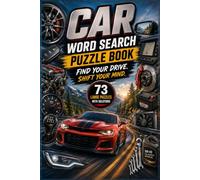 Car : Wordsearch Puzzle Book: 73 Large-Print Puzzles and Complete Solutions - Shift Gears, Challenge Your Mind & Explore the World of Cara