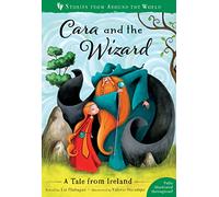 Cara and the Wizard: A Tale from Ireland (Stories from Around the World:)