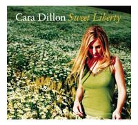 Cara Dillon - Sweet Liberty (2003) Original Recording By Cara Dillon (2014-05-12)