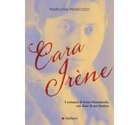 Cara Irene. I Romanzi Di Irène Némirovsky Nei Diari Di Una Lettrice