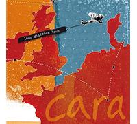 Cara - Long Distance Love [Import]