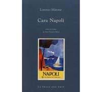 Cara Napoli - Lorenzo Marone - La Fosse Aux Ours - broché - Roman