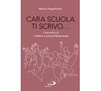 Cara Scuola Ti Scrivo... L'attualità Di Lettera A Una Professoressa