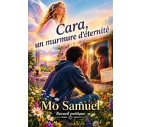 Cara, un murmure d'éternité: Recueil de Poésie