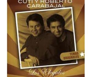 Carabajal Cuti Y Roberto - Los Elegidos