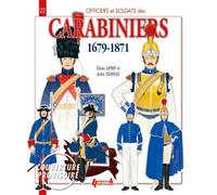 Carabiniers : 1679-1871 - Olivier Lapray - Histoire Et Collections - broché - Beau livre