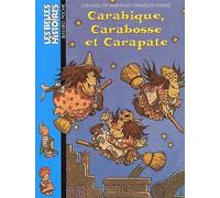 Carabique, Carabosse et Carapate