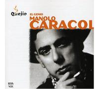 Caracol, Manolo - Genio