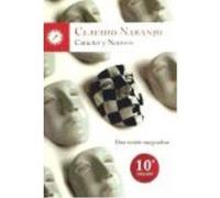 Carácter Y Neurosis: Una Visión Integradora - Naranjo, Claudio Naranjo, Claudio (Auteur)