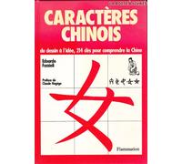 Caracteres chinois - du dessin a l'idee, 214 cles pour comprendre la chine
