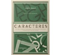 CARACTERES: Un cómic sobre la formidable historia de los caracteres tipográficos y de sus autores