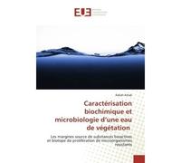 Caractérisation biochimique et microbiologie d'une eau de végétation Margines source de substances bioactives et biotope de prolifération de microorganismes résistants - Rabah Arhab - Universitaires E