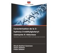 Caractérisation de la 3-hydroxy-3-méthylglutaryl-coenzyme A réductase: Expression de la protéine HMG-CoA réductase humaine