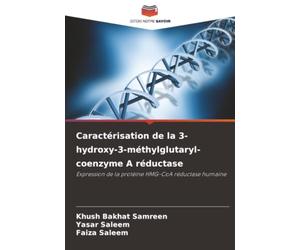 Caractérisation de la 3-hydroxy-3-méthylglutaryl-coenzyme A réductase: Expression de la protéine HMG-CoA réductase humaine