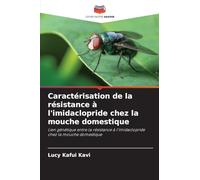 Caractérisation de la résistance à l'imidaclopride chez la mouche domestique