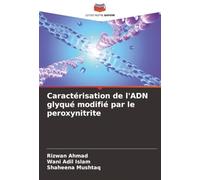 Caractérisation de l'ADN glyqué modifié par le peroxynitrite