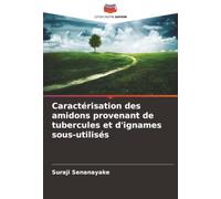 Caractérisation des amidons provenant de tubercules et d'ignames sous-utilisés