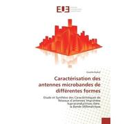 Caractérisation des antennes microbandes de différentes formes Etude et Synthèse des Caractéristiques de Réseaux d'antennes Imprimées Supraconductrices dans la Ban - Ouarda Barkat - Universitaires Eur