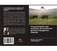 Caractérisation Des Systèmes De Production Bovine À Nyagatare-Rwanda